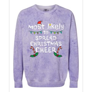 Most Likely Spread Christmas Cheer Xmas Family Matching Colorblast Crewneck Sweatshirt