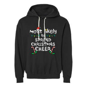 Most Likely Spread Christmas Cheer Xmas Family Matching Garment-Dyed Fleece Hoodie