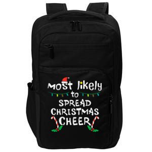 Most Likely Spread Christmas Cheer Xmas Family Matching Impact Tech Backpack