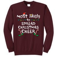 Most Likely Spread Christmas Cheer Xmas Family Matching Tall Sweatshirt