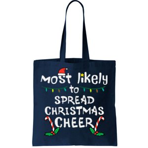 Most Likely Spread Christmas Cheer Xmas Family Matching Tote Bag