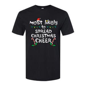 Most Likely Spread Christmas Cheer Xmas Family Matching Softstyle CVC T-Shirt