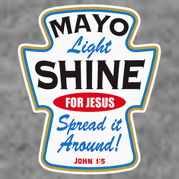 Mayo Light Shine Funny Christian Tall Sweatshirt