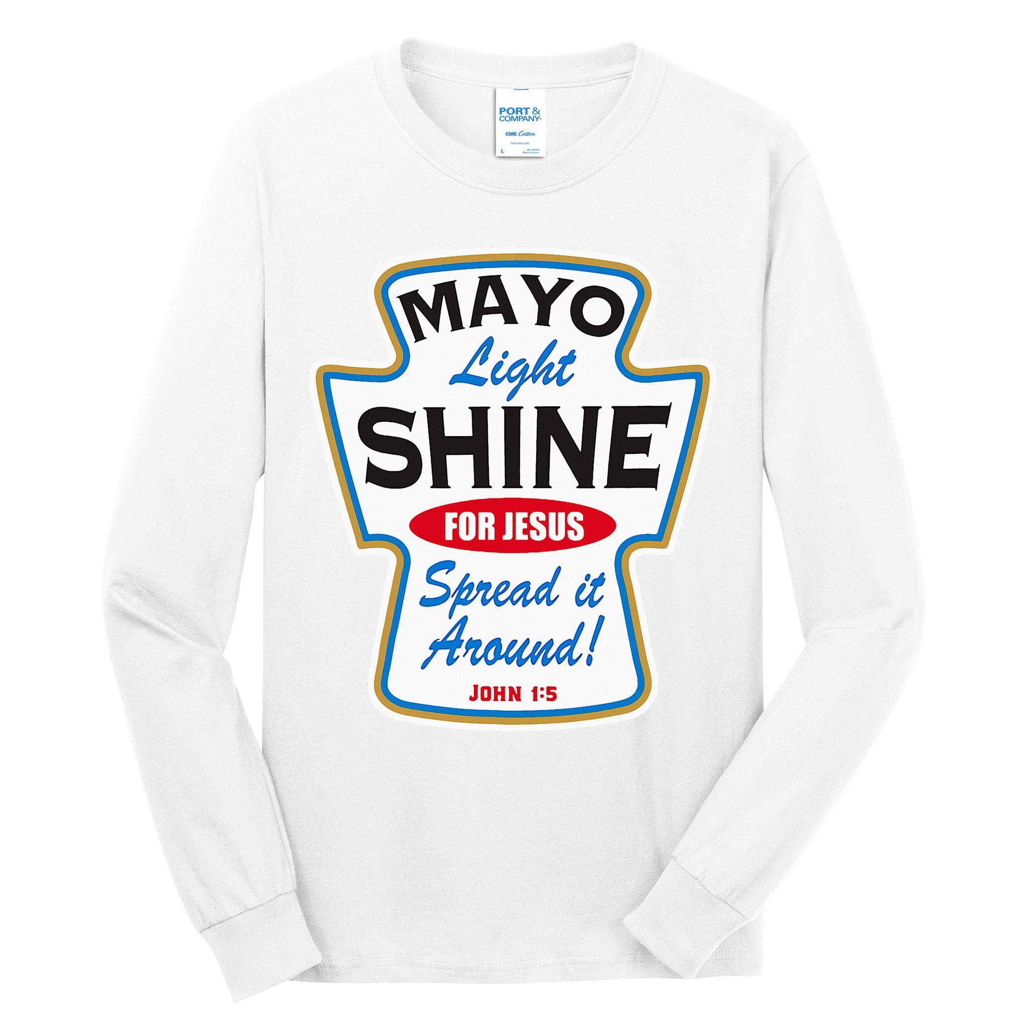 Mayo Light Shine Funny Christian Tall Long Sleeve T-Shirt