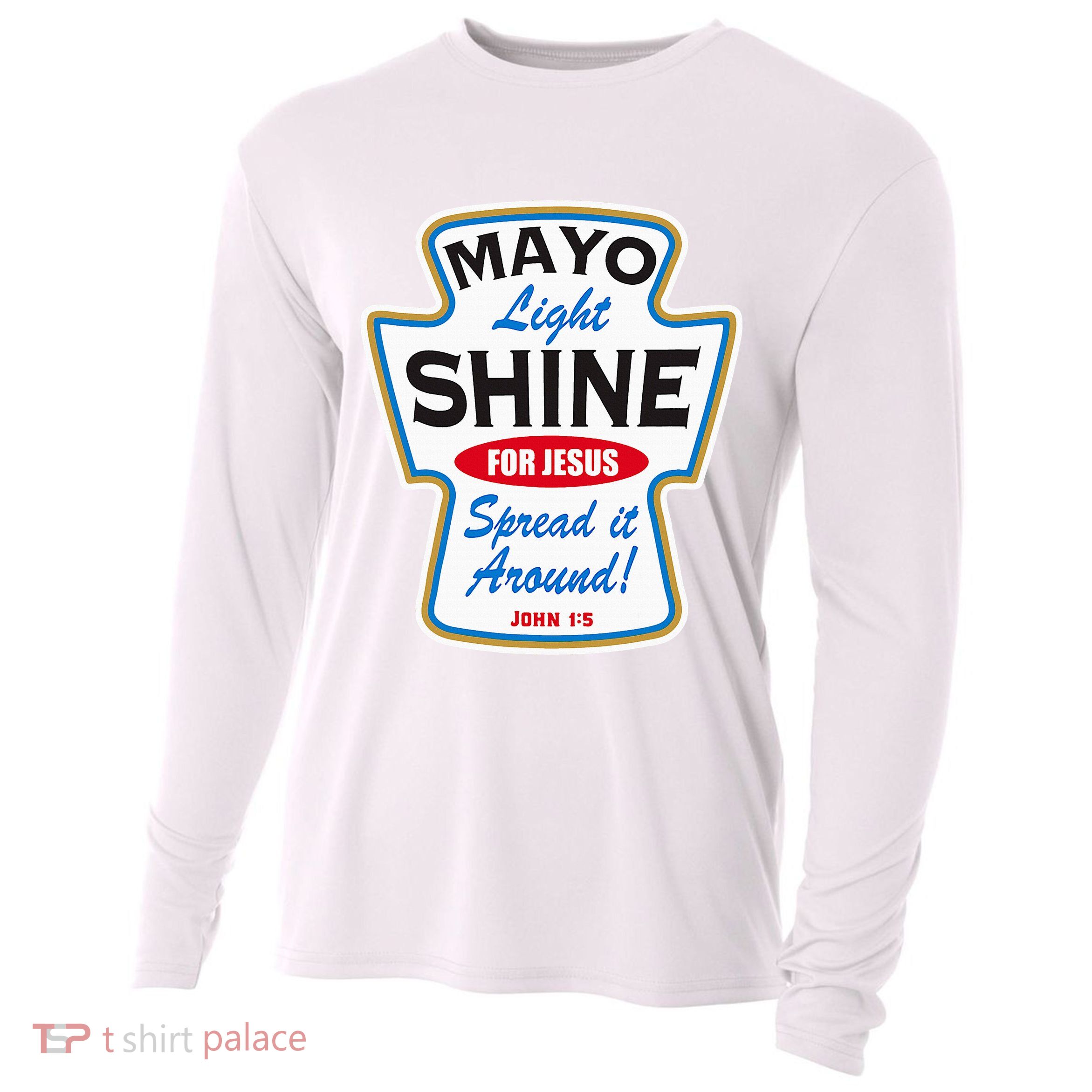 Mayo Light Shine Funny Christian Cooling Performance Long Sleeve Crew
