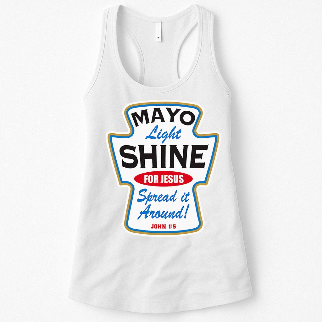 Mayo Light Shine Funny Christian Womens Tank Top