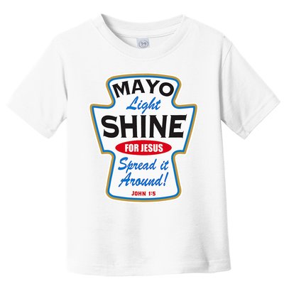 Mayo Light Shine Funny Christian Toddler T-Shirt