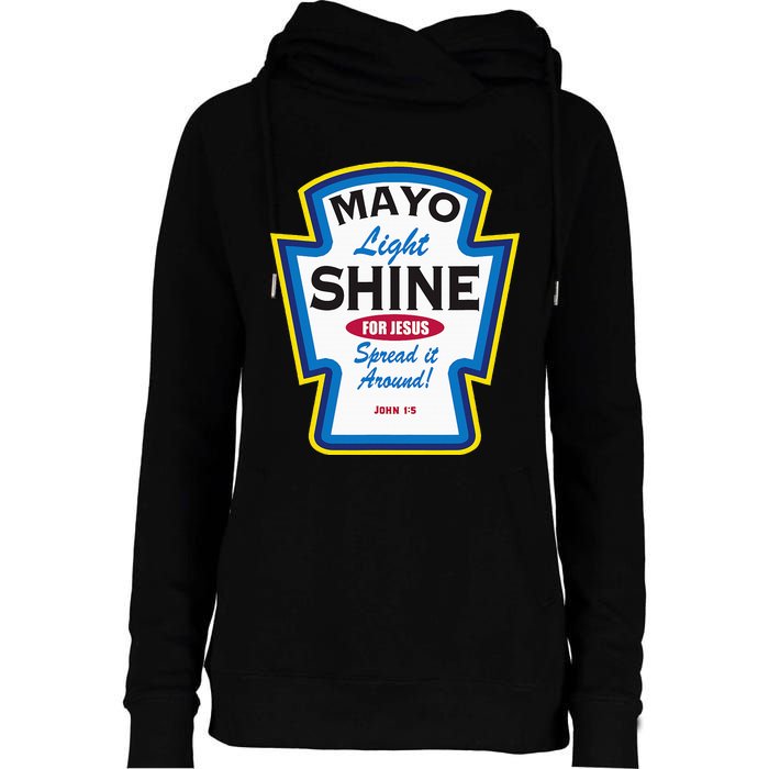 Mayo Light Shine Funny Christian Parody Womens Funnel Neck Pullover Hood