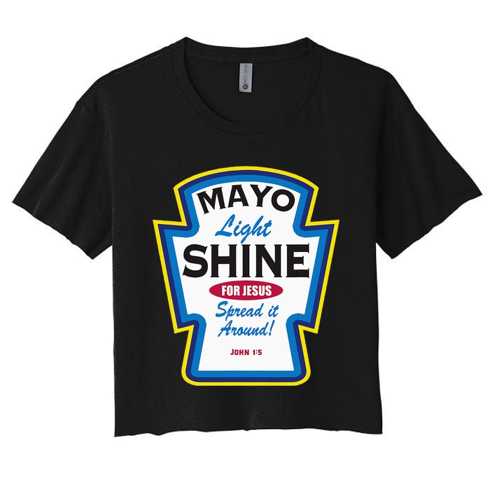 Mayo Light Shine Funny Christian Parody Women's Crop Top Tee