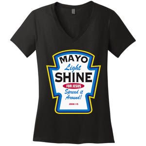 Mayo Light Shine Funny Christian Parody Women's V-Neck T-Shirt