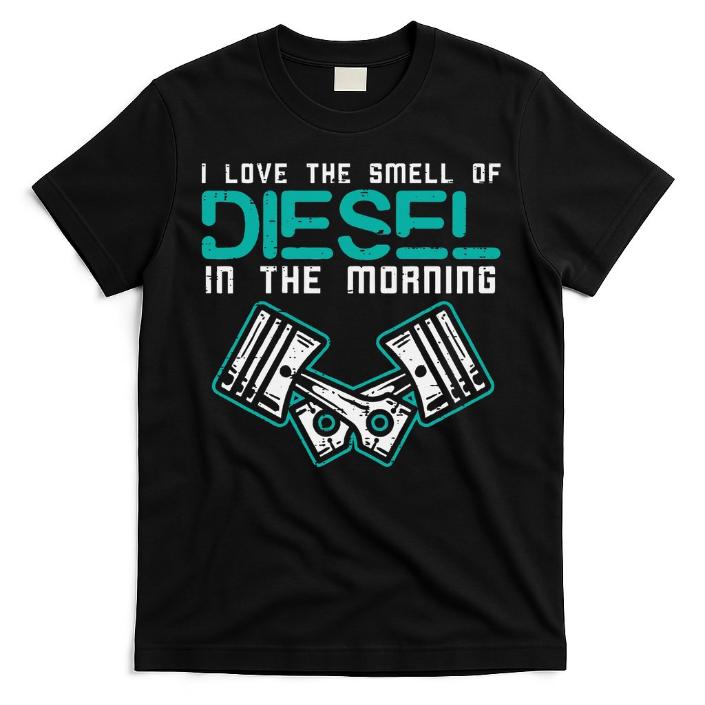 Mechanic Love Smell Of Diesel In Morning T-Shirt