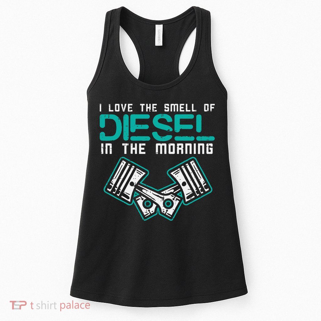 Mechanic Love Smell Of Diesel In Morning Womens Tank Top