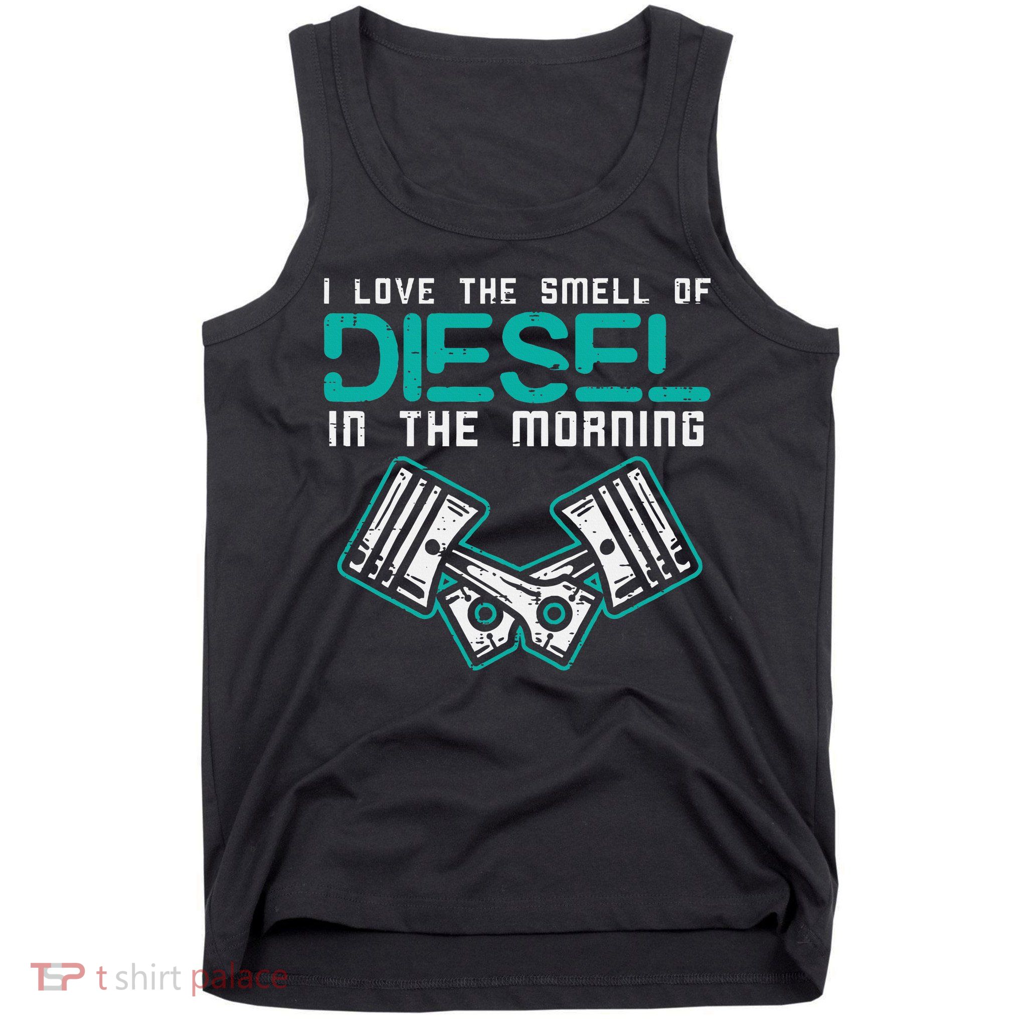 Mechanic Love Smell Of Diesel In Morning Tank Top