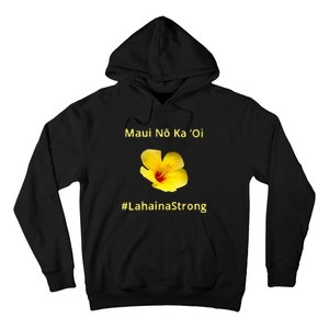 Maui Lahaina Strong Hawaii Strong Wildfire Support Hoodie