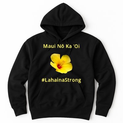 Maui Lahaina Strong Hawaii Strong Wildfire Support Hoodie