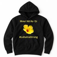 Maui Lahaina Strong Hawaii Strong Wildfire Support Hoodie