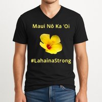 Maui Lahaina Strong Hawaii Strong Wildfire Support V-Neck T-Shirt
