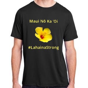 Maui Lahaina Strong Hawaii Strong Wildfire Support Adult ChromaSoft Performance T-Shirt