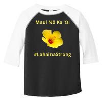 Maui Lahaina Strong Hawaii Strong Wildfire Support Toddler Fine Jersey T-Shirt