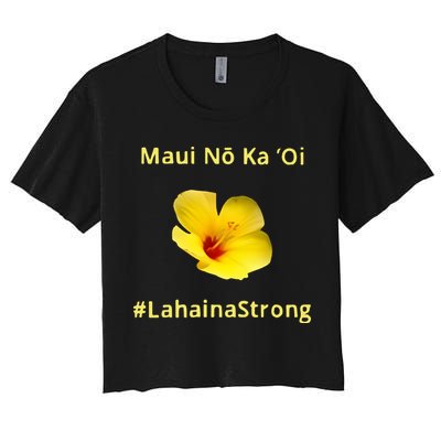 Maui Lahaina Strong Hawaii Strong Wildfire Support Crop Top
