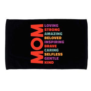 Mom Loving Strong Amazing Beloved Inspiring Brave Caring Selfless Gentle Kind Mo Microfiber Hand Towel