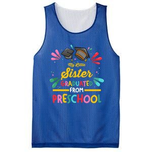 My Little Sister Has Graduated From Preschool Preschool Meaningful Gift Mesh Reversible Basketball Jersey Tank