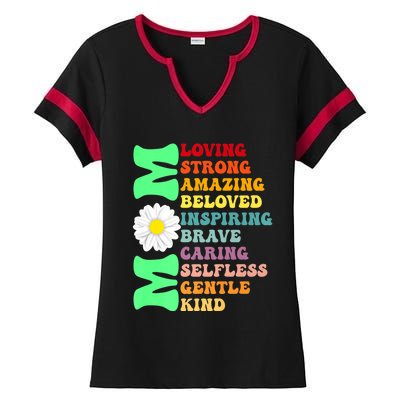 Mom Loving Strong Amazing Beloved Inspiring Brave Caring Selfless Gentle Kind Mo Ladies Halftime Notch Neck Tee