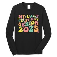 My Last Seniors Graduation 2025 Long Sleeve Shirt