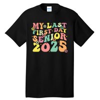 My Last Seniors Graduation 2025 Tall T-Shirt