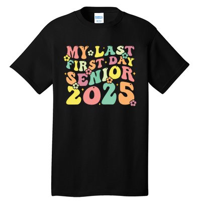 My Last Seniors Graduation 2025 Tall T-Shirt