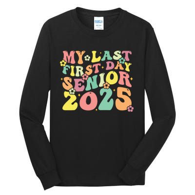 My Last Seniors Graduation 2025 Tall Long Sleeve T-Shirt