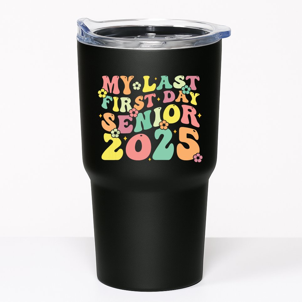 My Last Seniors Graduation 2025 Tumbler