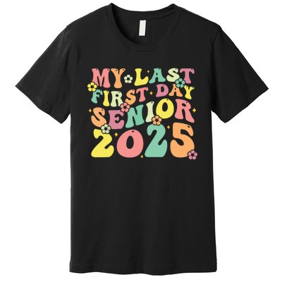 My Last Seniors Graduation 2025 Premium T-Shirt