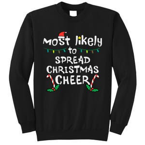 Most Likely Spread Christmas Cheer Xmas Family Matching Sweatshirt