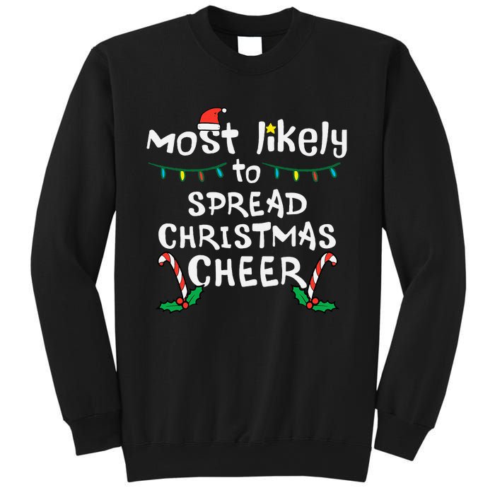 Most Likely Spread Christmas Cheer Xmas Family Matching Sweatshirt