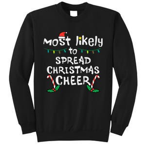 Most Likely Spread Christmas Cheer Xmas Family Matching Tall Sweatshirt