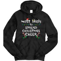 Most Likely Spread Christmas Cheer Xmas Family Matching Tie Dye Hoodie