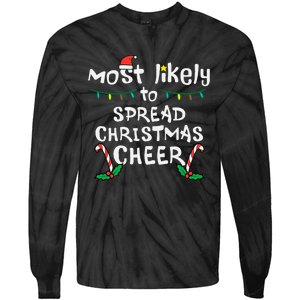 Most Likely Spread Christmas Cheer Xmas Family Matching Tie-Dye Long Sleeve Shirt