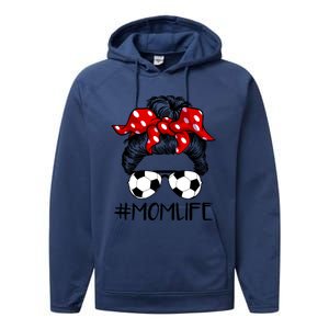 Mom Life Soccer Life Messy Bun For Mothers Day Meaningful Gift Performance Fleece Hoodie