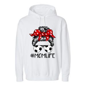 Mom Life Soccer Life Messy Bun For Mothers Day Meaningful Gift Garment-Dyed Fleece Hoodie