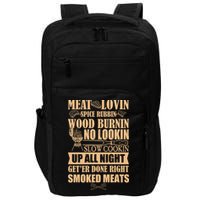 Meat Lovin Spice Rubbin Wood Burnin No Lookin Slow Cookin Smoked Meats Impact Tech Backpack