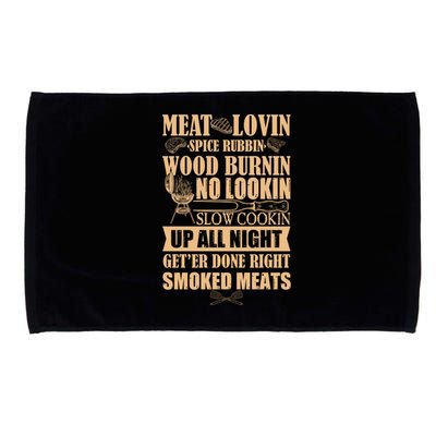 Meat Lovin Spice Rubbin Wood Burnin No Lookin Slow Cookin Smoked Meats Microfiber Hand Towel