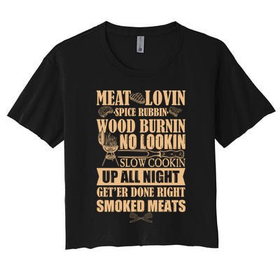 Meat Lovin Spice Rubbin Wood Burnin No Lookin Slow Cookin Smoked Meats Crop Top
