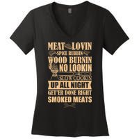 Meat Lovin Spice Rubbin Wood Burnin No Lookin Slow Cookin Smoked Meats Women's V-Neck T-Shirt