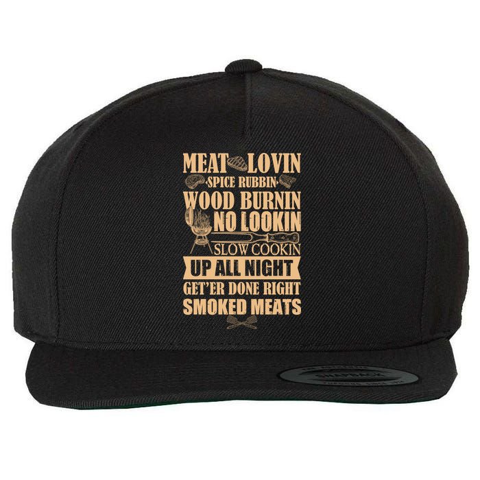 Meat Lovin Spice Rubbin Wood Burnin No Lookin Slow Cookin Smoked Meats Wool Snapback Cap