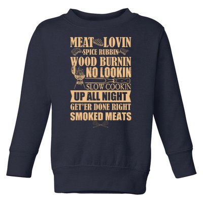 Meat Lovin Spice Rubbin Wood Burnin No Lookin Slow Cookin Smoked Meats Toddler Sweatshirt