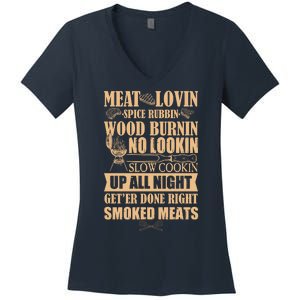 Meat Lovin Spice Rubbin Wood Burnin No Lookin Slow Cookin Smoked Meats Women's V-Neck T-Shirt