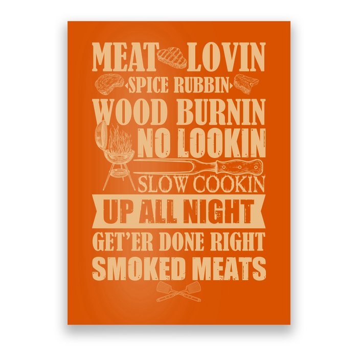 Meat Lovin Spice Rubbin Wood Burnin No Lookin Slow Cookin Smoked Meats Poster