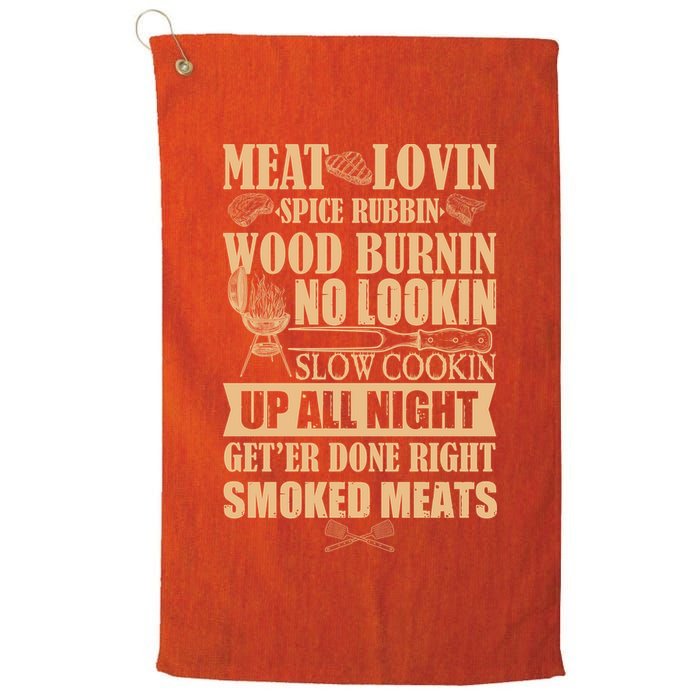 Meat Lovin Spice Rubbin Wood Burnin No Lookin Slow Cookin Smoked Meats Golf Towel