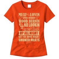 Meat Lovin Spice Rubbin Wood Burnin No Lookin Slow Cookin Smoked Meats Womens T-Shirt